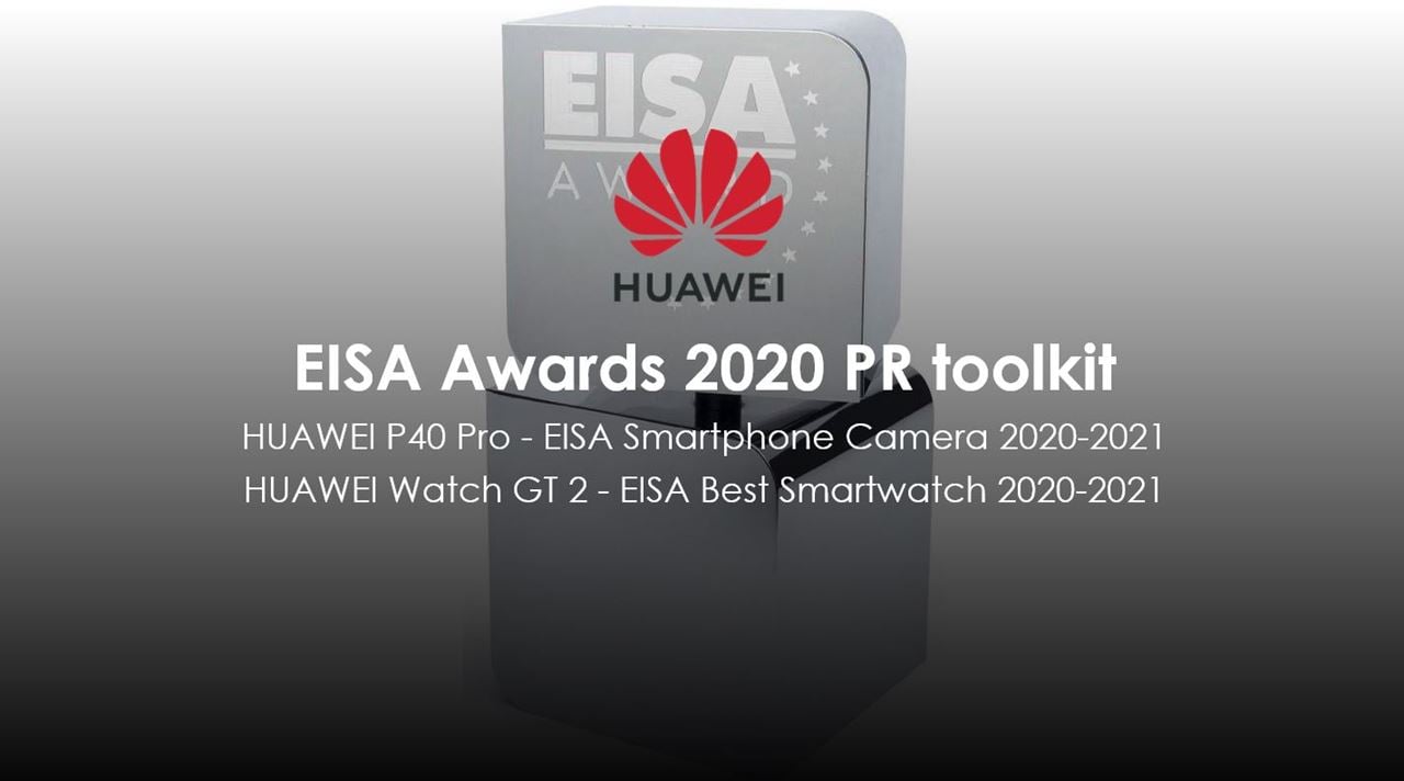 Huawei wins Two EISA awards for "Best Smartphone Camera" with the HUAWEI P40 Pro and "Best Smartwatch" for HUAWEI WATCH GT 2