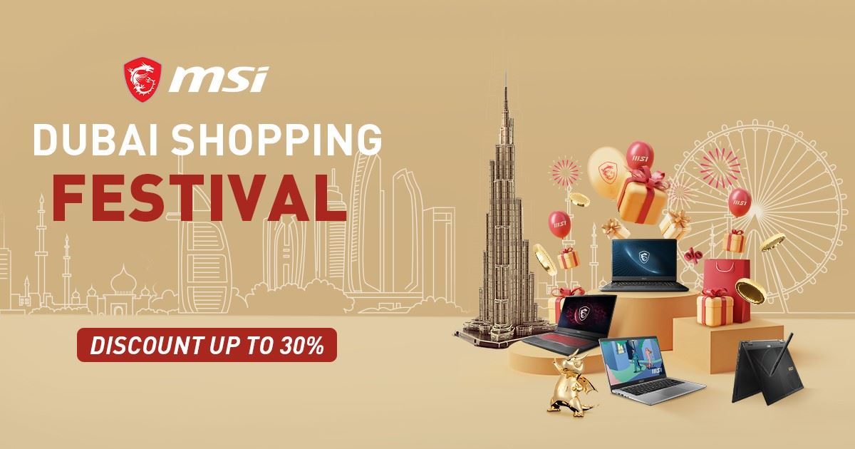 Get ready for huge savings on MSI’s laptops and Tablets during Dubai Shopping Festival 2022-2023